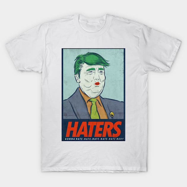 HATERS! T-Shirt by CHEKOVSK1E